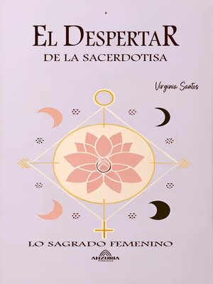 cover image of El Despertar de la Sacerdotisa--Lo Sagrado Femenino